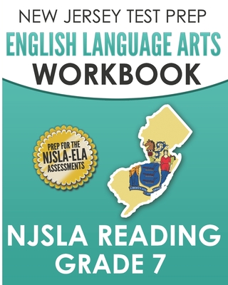 Coperta cărții 'NEW JERSEY TEST PREP English Language Arts Workbook NJSLA Reading Grade 7: Preparation for the NJSLA-ELA - J. Hawas'