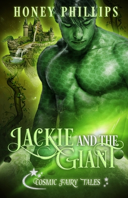 Jackie and the Giant: Cosmic Fairy Tales - Honey Phillips