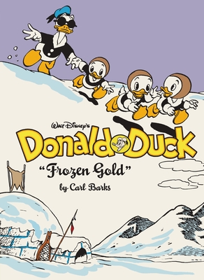 Walt Disney's Donald Duck Frozen Gold: The Complete Carl Barks Disney Library Vol. 2 - Carl Barks