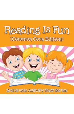 Coperta cărții 'Reading Is Fun (Common Core Edition): 2nd Grade Activity Book Series - Baby Professor'
