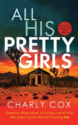 All His Pretty Girls - Charly Cox