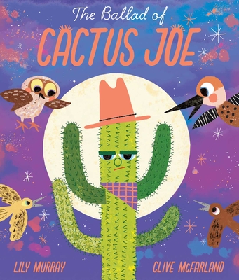 The Ballad of Cactus Joe - Lily Murray