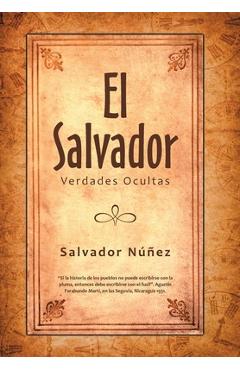 Coperta cărții 'El Salvador: Verdades Ocultas - Salvador Núñez'