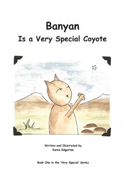 Poza produsului Banyan Is a Very Special Coyote - Karen Edgerton