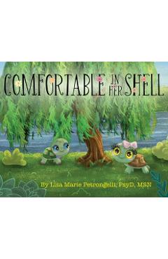 Poza produsului Comfortable in Her Shell - Psyd Lisa Marie Petrongelli