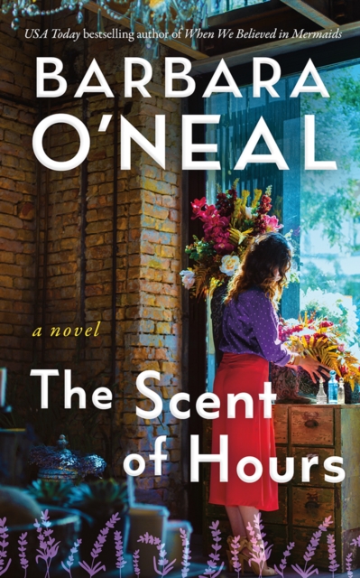 The Scent of Hours - Barbara O'neal