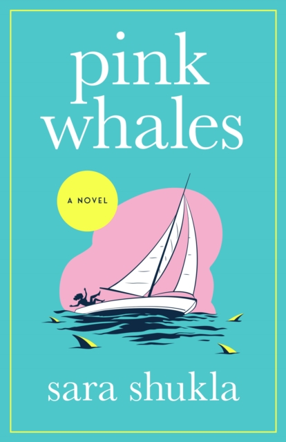 Pink Whales - Sara Shukla