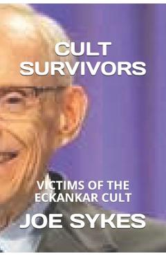 Coperta cărții 'Cult Survivors: Victims of the Eckankar cult - Joe Sykes'