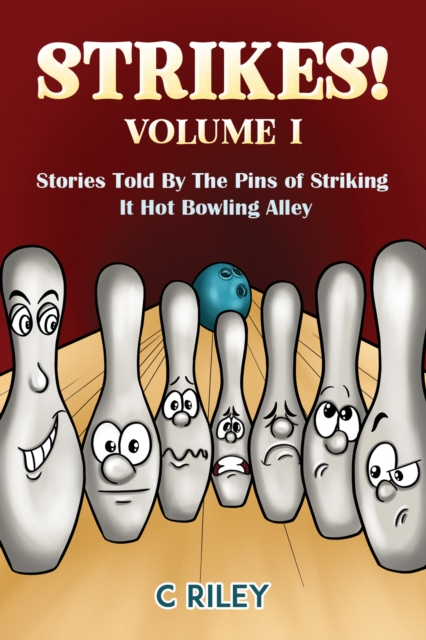 Strikes! - Volume I - C. Riley