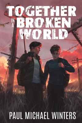 Together in a Broken World - Paul Michael Winters