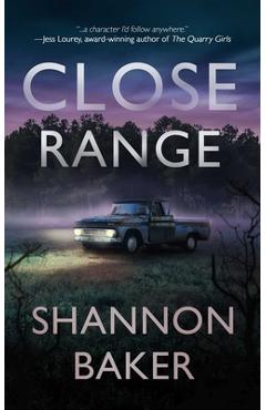 Coperta cărții 'Close Range - Shannon Baker'