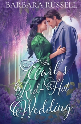 The Earl's Red Hot Wedding - Barbara Russell
