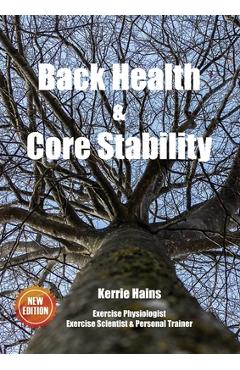 Coperta cărții 'Back Health & Core Stability - Kerrie Hains'