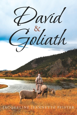 David & Goliath - Jacqueline Jeannette Pfister