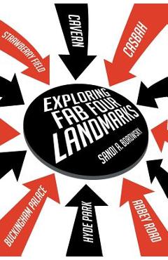 Coperta cărții 'Exploring Fab Four Landmarks - Sandi A. Borowsky'