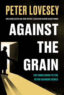 Against the Grain - Peter Lovesey