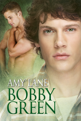 Bobby Green: Volume 6 - Amy Lane