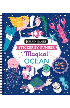 Poza produsului Brain Games - Sticker by Number: Magical Ocean: Includes Glitter Stickers! - Publications International Ltd