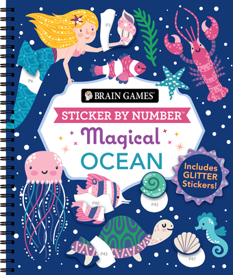 Brain Games - Sticker by Number: Magical Ocean: Includes Glitter Stickers! - Publications International Ltd