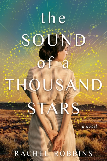 The Sound of a Thousand Stars - Rachel Robbins