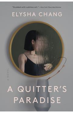 Coperta cărții 'A Quitter's Paradise - Elysha Chang'