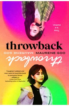 Coperta cărții 'Throwback - Maurene Goo'