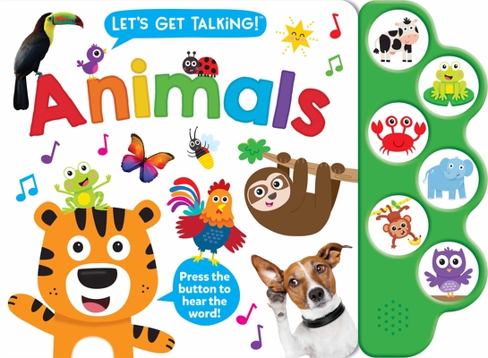 Let's Get Talking: Animals (6-Button Sound Book) [With Battery] - Kidsbooks Publishing