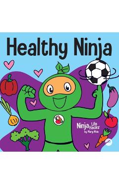 Poza produsului Healthy Ninja: A Children's Book About Mental, Physical, and Social Health - Mary Nhin