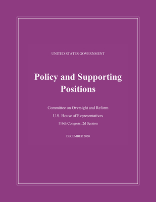 United States Government Policy and Supporting Positions (Plum Book) 2020 - U S House Of Representatives
