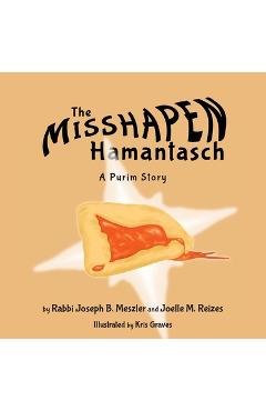 Coperta cărții 'The Misshapen Hamantasch: A Purim Story - Joseph B. Meszler'