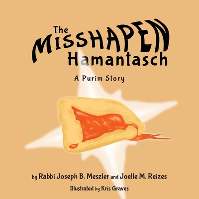 Coperta cărții 'The Misshapen Hamantasch: A Purim Story - Joseph B. Meszler'
