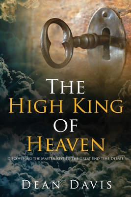 The High King of Heaven - Dean Davis