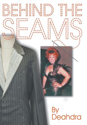 Behind the Seams - Deahdra