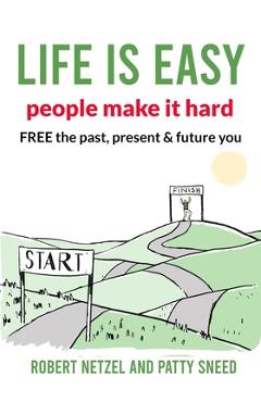 Coperta cărții 'Life is Easy - Robert Netzel'