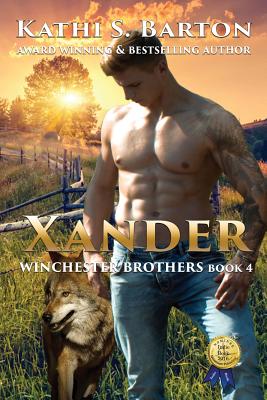 Xander: Winchester Brothers-Erotic Paranormal Wolf Shifter Romance - Kathi S. Barton