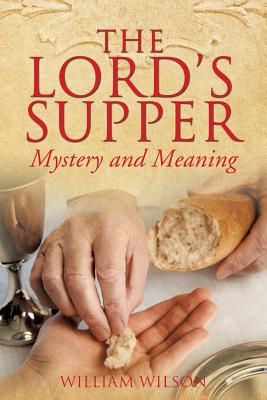 The Lord's Supper - William Wilson
