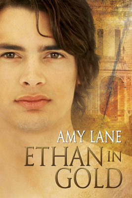 Ethan in Gold: Volume 3 - Amy Lane