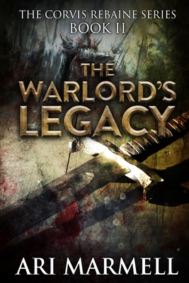 The Warlord's Legacy - Ari Marmell