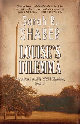 Louise's Dilemma - Sarah R. Shaber
