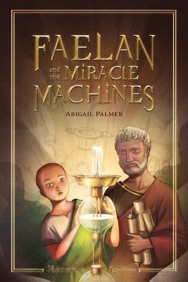 Coperta cărții 'Faelan and the Miracle Machines - Abigail Palmer'