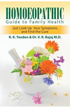 Coperta cărții 'Homoeopathic Guide to Family Health: Just Look Up Your Symptoms and Find the Cure - R. K. Tandon'