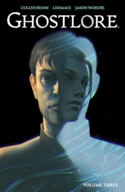 Ghostlore Vol. 3 SC - Cullen Bunn