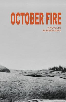 October Fire - Eleanor R. Mayo