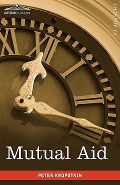 Mutual Aid - Peter Kropotkin