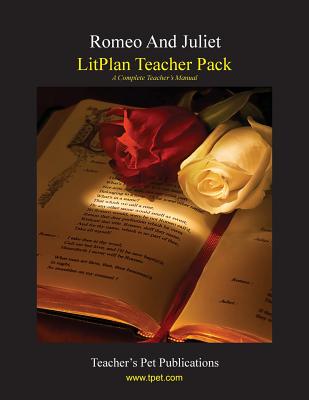 Litplan Teacher Pack: Romeo and Juliet - Mary B. Collins
