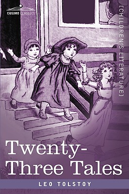 Twenty-Three Tales - Leo Nikolayevich Tolstoy