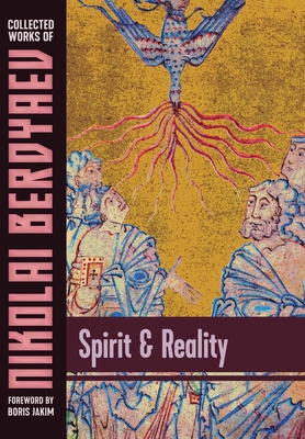Spirit and Reality - Nikolai Berdyaev