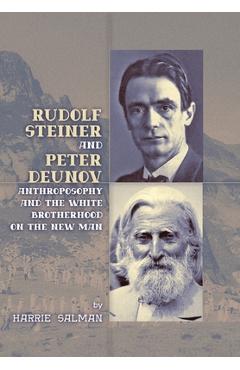 Rudolf Steiner and Peter Deunov - Harrie Salman
