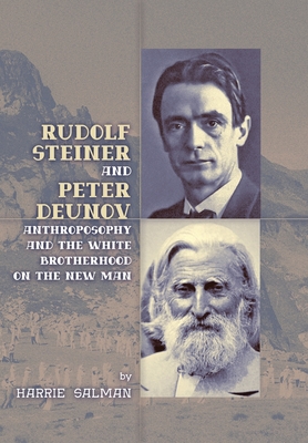 Rudolf Steiner and Peter Deunov - Harrie Salman
