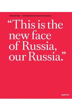 Coperta cărții 'Rob Hornstra & Arnold Van Bruggen: The Sochi Project: An Atlas of War and Tourism in the Caucasus - Rob Hornstra'